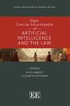 Elgar Concise Encyclopedia of Artificial Intelligence and the Law by Tabrez Ebrahim