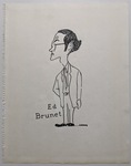 Ed Brunet 2 by R. B. Lansing