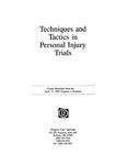 Techniques and Tactics in Personal Injury Trials