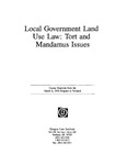 Local Government Land Use Law: Tort and Mandamus Issues