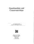 Guardianships and Conservatorships