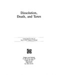 Dissolution, Death, and Taxes